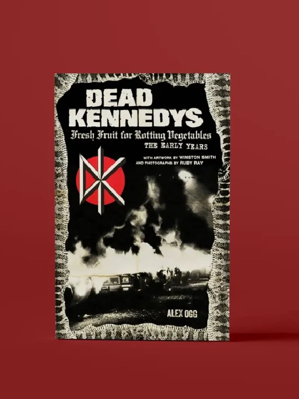 DEAD KENNEDYS FRSH FRUIT FOR ROTTING VEGETABLES