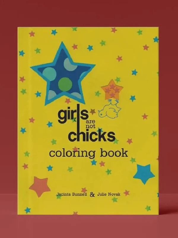 GIRLS ARE NOT CHICKS COLORING BOOK